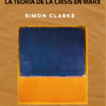 La teoría de la crisis en Marx